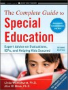 The Complete Guide to Special Education: Expert Advice on Evaluations, IEPs, and Helping Kids Succeed - Linda Wilmshurst, Alan W. Brue