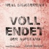 Vollendet - Der Aufstand (Vollendet 2) - Neal Shusterman