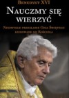 Nauczmy się wierzyć - Benedykt XVI