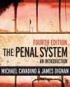 The Penal System: An Introduction - Mick Cavadino, James Dignan