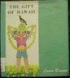 Gift of Hawaii - Laura Bannon