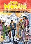 Bob Morane, Tome 11: Les Guerriers De L'ombre Jaune - Henri Vernes, Vernes Henri (Illustrations)