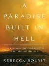 A Paradise Built in Hell - Rebecca Solnit