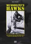 Mussolini's Hawks: The Fighter Units of the Aeronautica Nazionale Repubblicana from 1943 to 1945 - Marco Mattioli