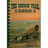 The Oregon Trail Cookbook: A Historical View of Cooking, Traveling and Surviving on the Trail - Scott Morris, Tamara Omtvedt, Kirsten Bespalec