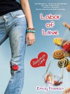 Labor of Love - Emily Franklin