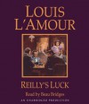 Reilly's Luck (Audio) - Louis L'Amour, Beau Bridges