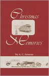 Christmas Memories - A.C. Greene, Geoffrey Greene