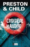 Croisière maudite (Suspense) (French Edition) - Douglas Preston, Lincoln Child