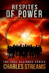 Respites of Power (Soul Alliance, #1) - Charles Streams