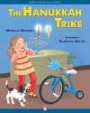 The Hanukkah Trike - Michelle Edwards, Kathryn Mitter