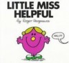 Little Miss Helpful (Mr. Men and Little Miss) - Roger Hargreaves