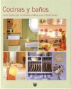 Cocinas Y Banos / Kitchens And Bathrooms: Ideas Para Crear Ambientes Calidos Y Muy Funcionables - Various, Ana Gallo