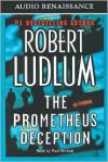 The Prometheus Deception (Audio) - Paul Michael, Robert Ludlum