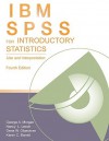 IBM SPSS for Introductory Statistics: Use and Interpretation - George A. Morgan, Karen Barrett, Gene W. Gloeckner, Nancy Leech