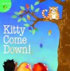 Kitty Come Down! - Jo Cleland, Anita DuFalla