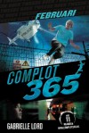 Februari (Complot 365, #2) - Gabrielle Lord