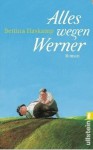 Alles Wegen Werner - Bettina Haskamp