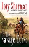 The Savage Curse (Berkley Western Novels) - Jory Sherman