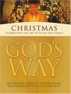 God's Way for Christmas: Celebrating the Joy of Faith and Family... - White Stone Books