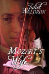 Mozart's Wife - Juliet Waldron