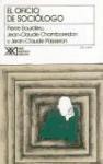 El oficio de sociólogo - Pierre Bourdieu, Jean-Claude Chamboredon, Jean-Claude Passeron, Fernando Hugo Azcurra