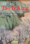 Tao Te King. Eine Zeitgemäße Version Für Westliche Leser - Laozi