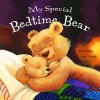 My Special Bedtime Bear - Claire Freedman, Daniel Howarth