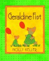 Geraldine First - Holly Keller