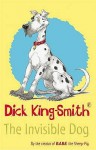 Invisible Dog - Dick King-Smith