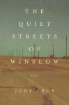 The Quiet Streets of Winslow - Judy Troy