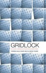 Gridlock: Why Global Cooperation Is Failing When We Need It Most - Thomas Hale, David Held, Kevin Young