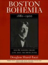 Boston Bohemia, 1881-1900: Ralph Cram Life and Architecture - Douglass Shand-Tucci