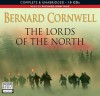 Lords of the North (The Saxon Stories, #3) - Bernard Cornwell, Richard Armitage