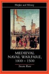 Medieval Naval Warfare 1000 1500 - Susan Rose, Rose Susan