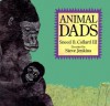 Animal Dads - Sneed B. Collard III, Steve Jenkins