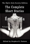 The Complete Short Stories of Emile Zola, Volume III - Émile Zola, Stephen R. Pastore, Mark Prendergast