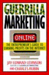 Guerrilla Marketing On-Line: The Entrepreneur's Guide to Earning Profits on the Internet - Jay Conrad Levinson, Charles Rubin