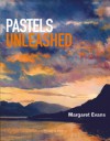 Pastels Unleashed - Margaret Evans