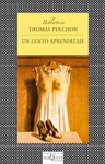 Un lento aprendizaje - Thomas Pynchon