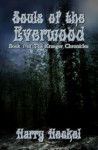 Souls of the Everwood (The Krueger Chronicles, #1) - Harry Heckel