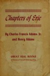 Chapters of Erie - Charles Francis Adams Jr., Henry Adams