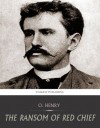 The Ransom of Red Chief - O. Henry