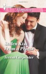 Stolen Kiss From a Prince - Teresa Carpenter