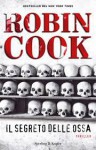 Il segreto delle ossa - Robin Cook