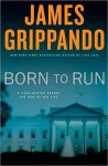 Born To Run - James Grippando