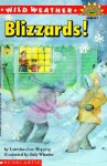 Wild Weather: Blizzards! - Lorraine Jean Hopping, Jody Wheeler