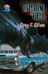 Catching Hell - Greg F. Gifune, Jill Bauman