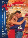 A South Texas Christmas (Silhouette Special Edition) - Stella Bagwell