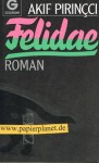 Felidae : Roman. Goldmann 9298 ; 3442092981 [Unbekannter Einband]